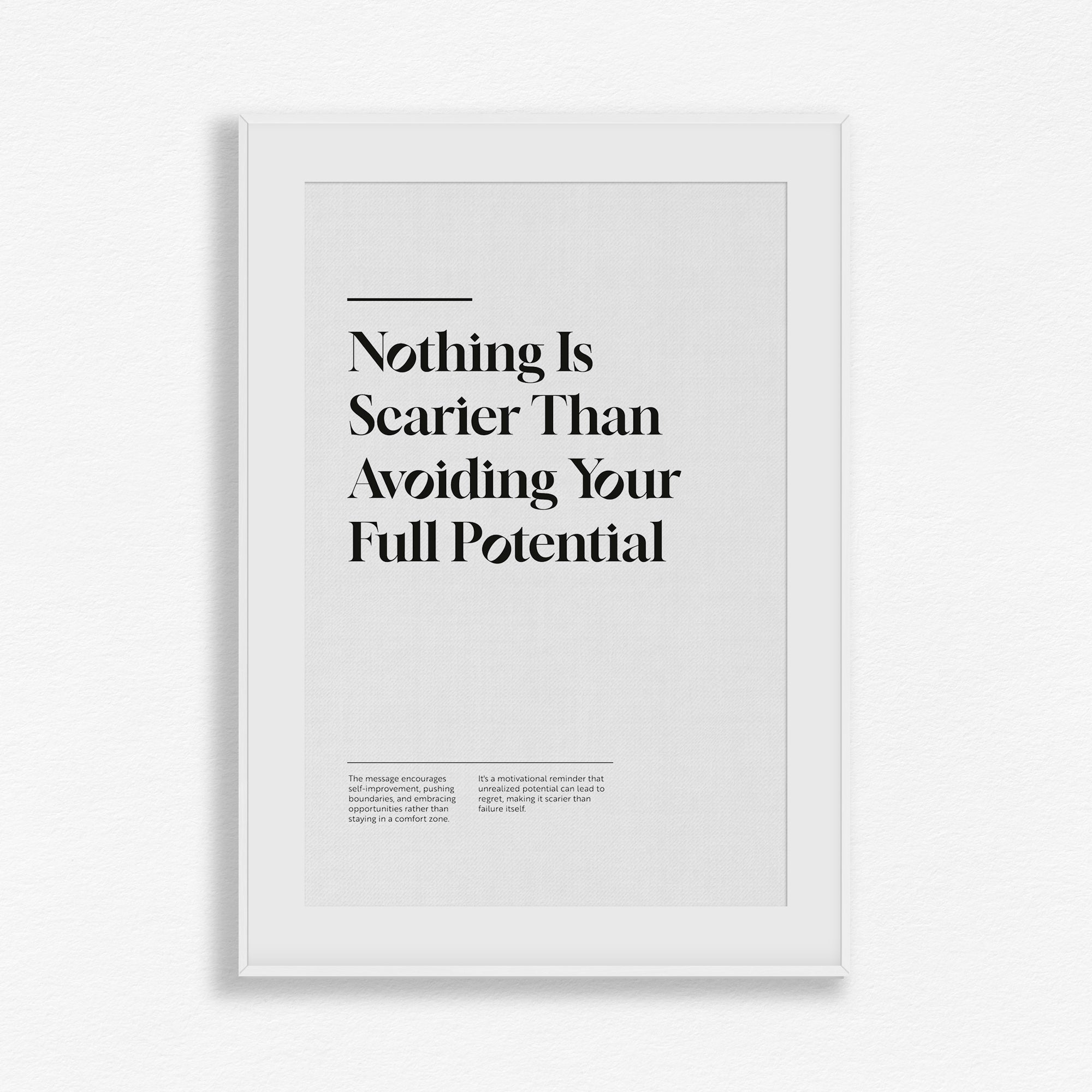 The Fear of Untapped Potential